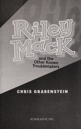 Riley Mack and the Other Known Troublemakers