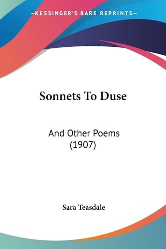 Sonnets To Duse: And Other Poems (1907)
