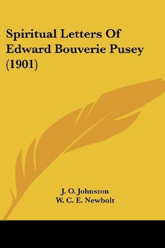 Spiritual Letters Of Edward Bouverie Pusey (1901)