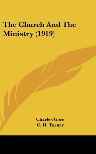 The Church And The Ministry (1919)