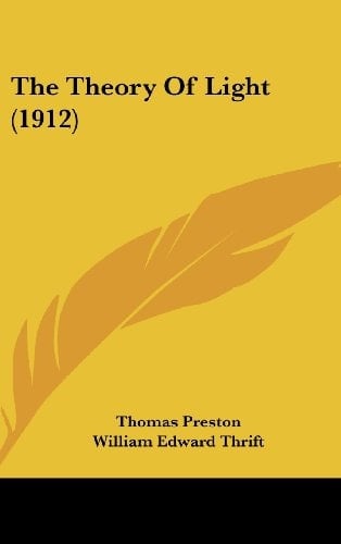 The Theory Of Light (1912)