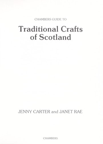 Chambers guide to traditional crafts of Scotland