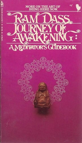 Journey of Awakening A Meditator's Guidebook
