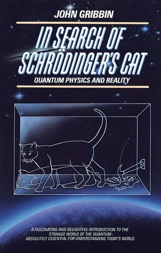 In Search of Schrodinger's Cat Quantam Physics And Reality