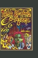 Long Shadows of Arena