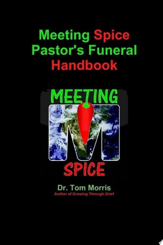 Meeting Spice Pastor's Funeral Handbook