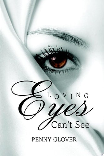 Loving Eyes Can't See