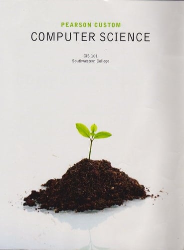 Pearson Custom Computer Science CIS 101 Southwestern College