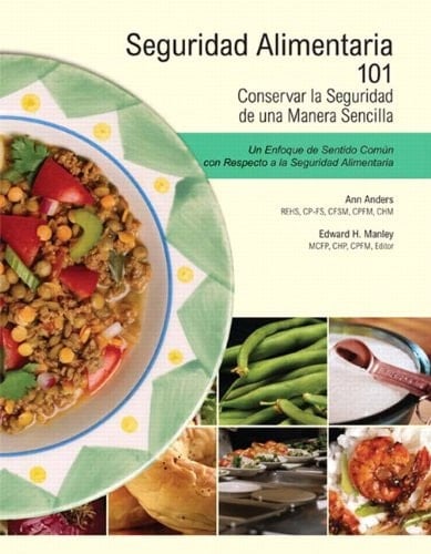 Food Safety 101 Kiss - Keep It Safely Simple Spanish Edition