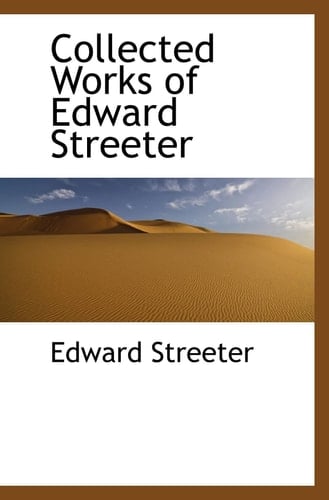 Collected Works of Edward Streeter