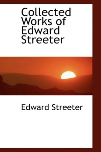 Collected Works of Edward Streeter