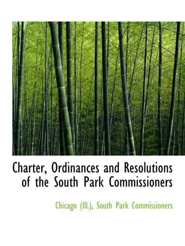 Charter, Ordinances and Resolutions of the South Park Commissioners