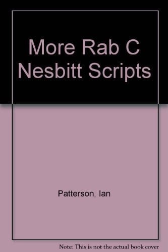 More Rab C. Nesbitt Scripts