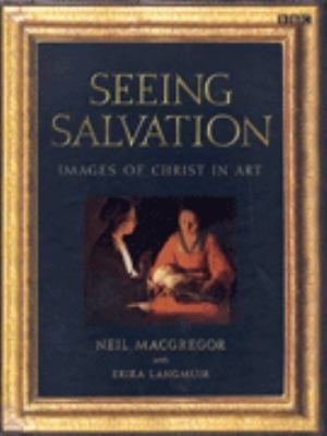 Seeing Salvation Images Of Christ In Art