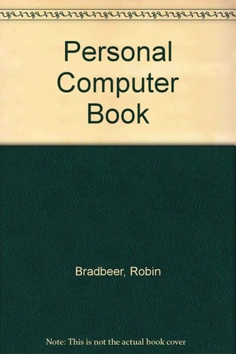 Robin Bradbeer's Personal Computer Book