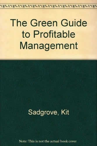 The Green Guide to Profitable Management