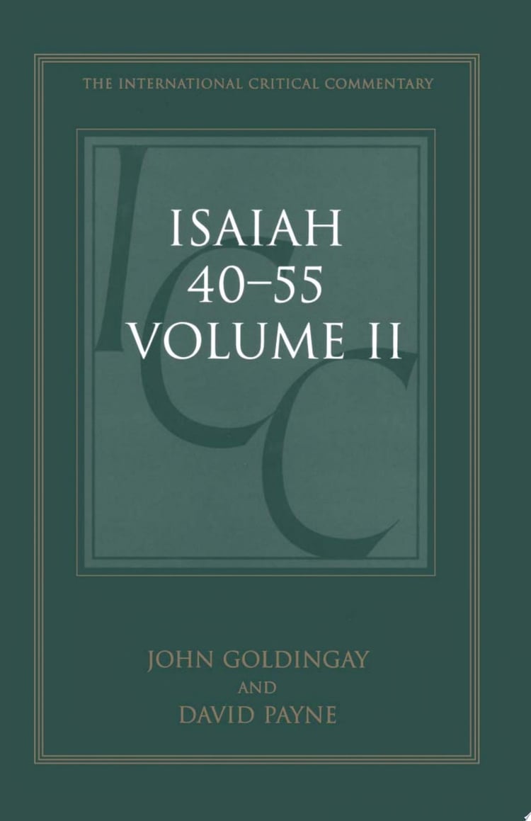 Isaiah 40-55 Vol 2 (ICC)