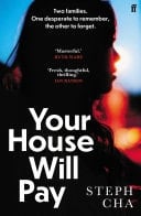 Your House Will Pay 'Elegant [and] suspenseful.' New York Times