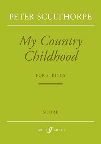 My Country Childhood: For Strings, Full Score (Faber Edition)
