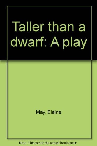 Taller Than a Dwarf A Play