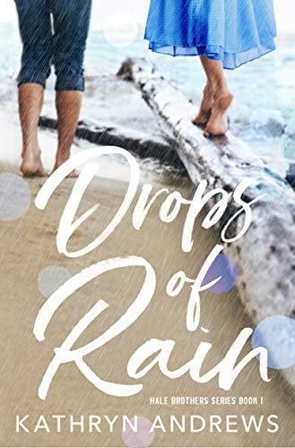 Drops of Rain (Hale Brothers Series Book 1)
