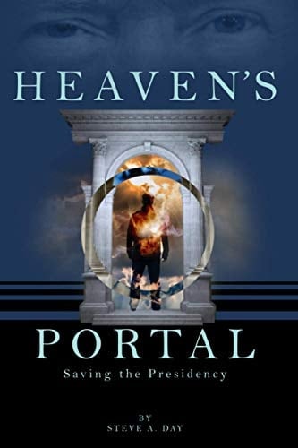 Heaven's Portal Saving the Presidency