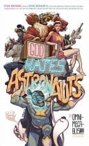 God Hates Astronauts the Omni-Mega-bus