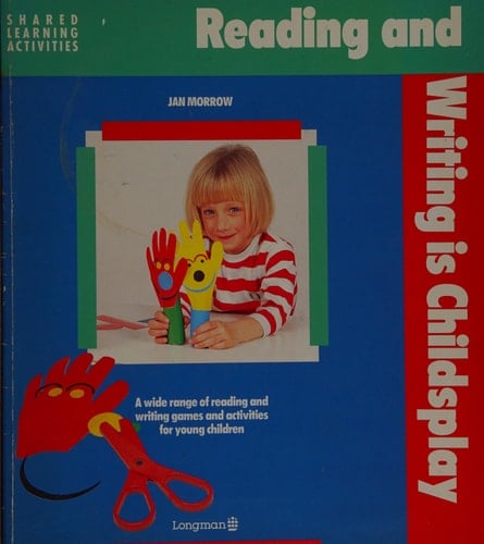 Reading and Writing is Childsplay