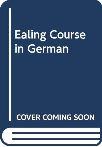 Ealing Course in German