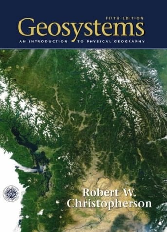 Geosystems An Introduction to Physical Geography with Physical Geography Dictionary