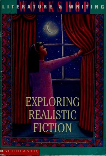 Exploring Realistic Fiction