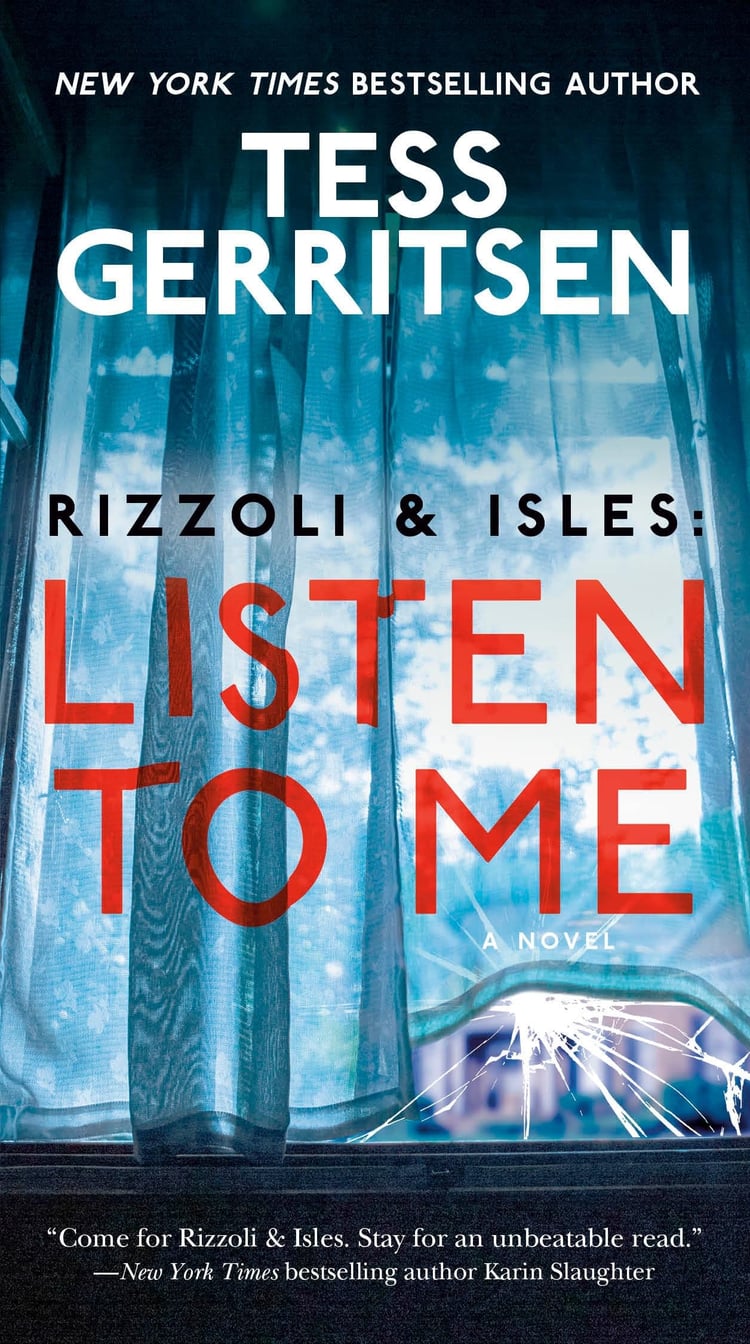 Rizzoli & Isles: Listen to Me A Novel