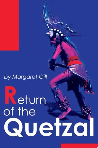 Return of the Quetzal