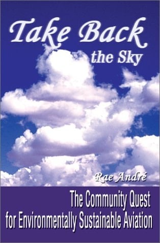 Take Back the Sky The Community Quest for Environmentally Sustainable Aviation