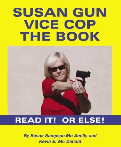 Susan Gun Vice Cop the Book