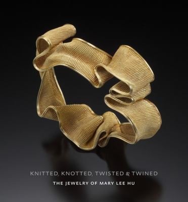 Knitted Knotted Twisted Twined The Jewelry Of Mary Lee Hu
