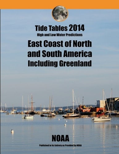 Tide Tables 2014 - High and Low Water Predictions East Coast of North and South America