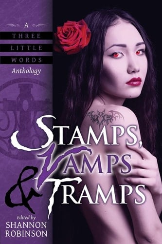 Stamps, Vamps and Tramps A Three Little Words Anthology
