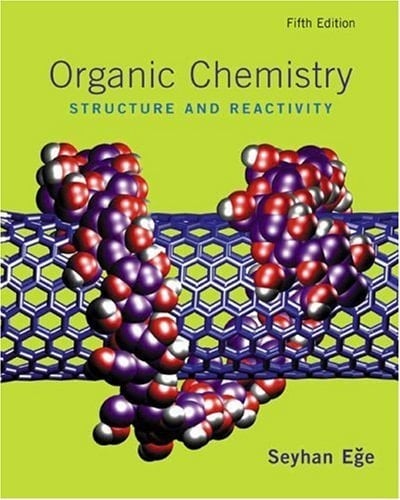 Organic Chemistry Structure and Reactivity, Fifth Edition