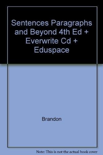 Sentences Paragraphs and Beyond 4th Edition Plus Everwrite Cd Plus Eduspace