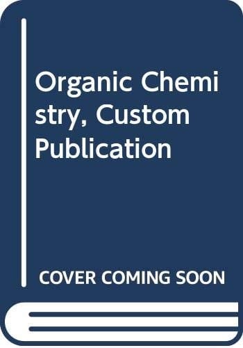 Organic Chemistry, Fifth Edition, Custom Publication