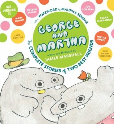 George And Martha The Complete Stories Of Two Best Friends