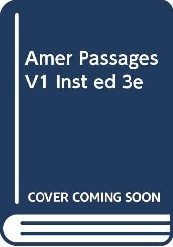 Amer Passages V1 Inst ed 3e
