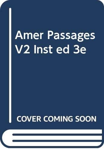 Amer Passages V2 Inst ed 3e