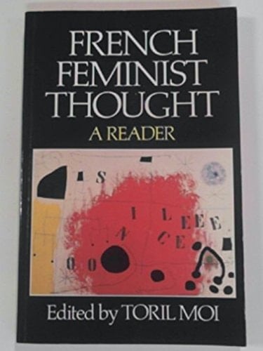 French Feminist Thought A Reader ; Tranlated from the French
