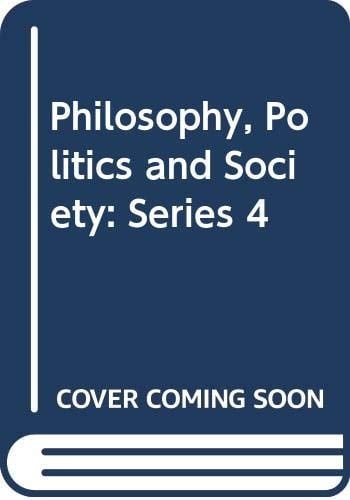 Philos Politics and Society Ser. 4