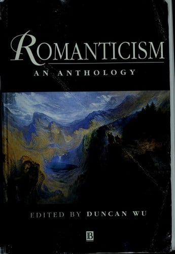 Romanticism: An Anthology (Blackwell Anthologies)