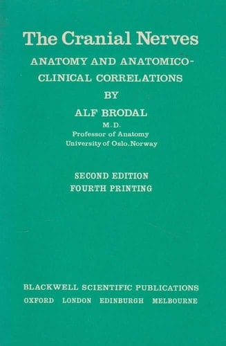 The Cranial Nerves Anatomy and Anatomico-clinical Correlations