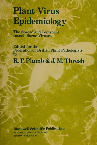 Plant virus epidemiology: The spread and control of insect-borne viruses