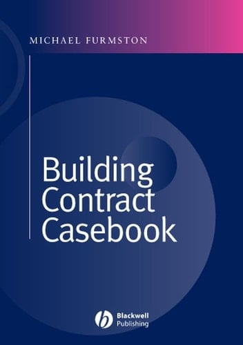 Powell-Smith & Furmston's Building Contract Casebook Third Edition